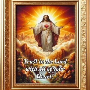 Trust in Jesus Christ with all of your Heart and grow in Faith wall art decor